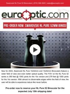 PRE-ORDER NOW: Swarovski NL Pure 10×52 & 14×52 Binoculars!