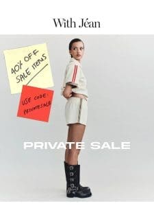 PRIVATE SALE | 40% OFF SALE