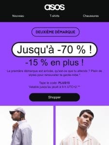 Première démarque : jusqu’à -70 % !