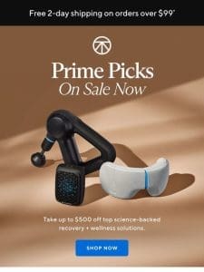 Prime Picks: up to $500 off