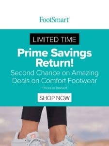 Prime Savings Return for a Limited Time!