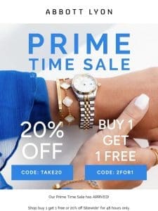 Prime Time Sale has LANDED ?