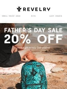 REVELRY – Father’s Day Sale Almost Over!