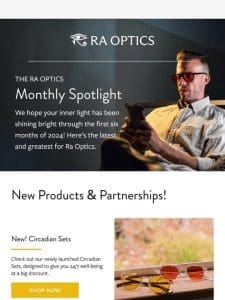 Ra Optics: Monthly Round-Up