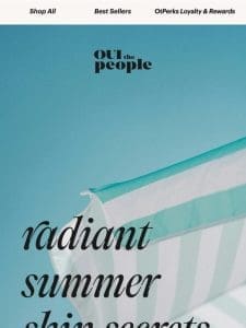 Radiant Summer Skin Secrets ??