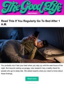 Read this if you regularly go to bed after 1 a.m.