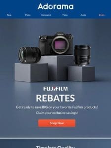 Ready， Set， Save BIG on Fujifilm!