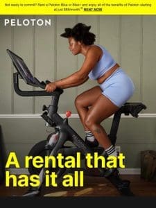 Rent a Peloton Bike or Bike+ commitment free