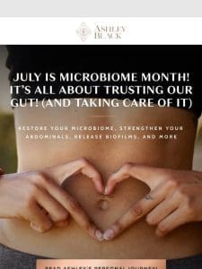 ? Restore Your Microbiome， ? Strengthen Your Abdominals， Release Biofilms， And More! ?