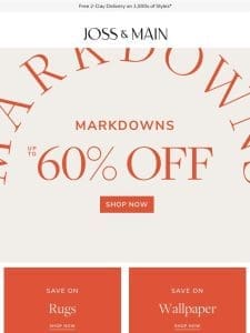 Rugs ?? ?? ??% ??? ? MARKDOWNS START NOW