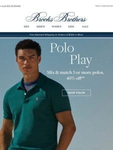 SCORE! 3 or more polos， 40% off