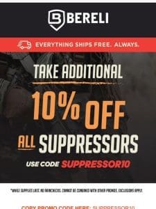 ? SERIOUSLY?! Take 10% Off ALL Suppressors ?