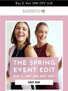 SPRING EDIT SALE: Buy 2， Grab 30% OFF 3rd!