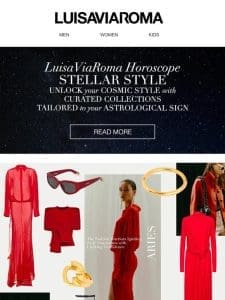 STELLAR STYLE: LuisaViaRoma Horoscope