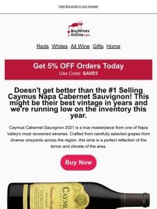 STOCK ALERT: Get #1 Seller Caymus Napa Cabernet Sauvignon Before it’s Gone Again!