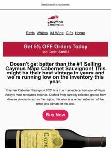 STOCK ALERT: Get #1 Seller Caymus Napa Cabernet Sauvignon Before it’s Gone!