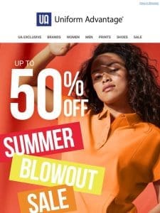 SUMMER BLOWOUT   Up to 50% off!