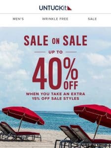 Sale On Sale—Up to 40% Off!