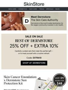 Sale on Sale ends soon! 25% off + Extra 10% off Best of Dermstore kits