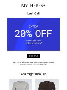 Sale reminder: Last call for an extra 20% off