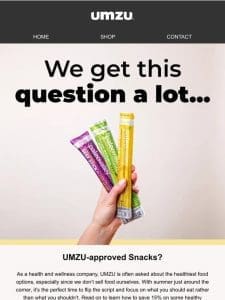 Save 15% on UMZU-approved Snacks!