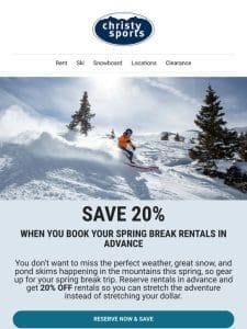 Save 20% on Spring Skiing ??