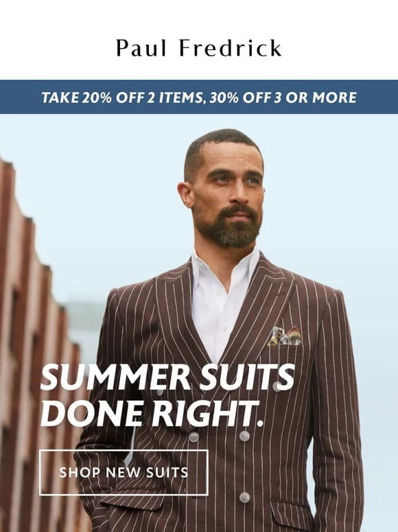 Save 20% on a new Summer suit.