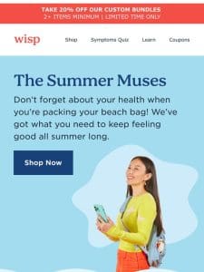 Save 20% on the summer muses