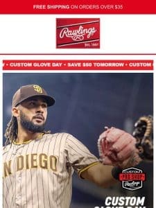 Save $50 on Your Custom Glove Tomorrow