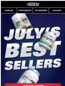 Save BIG on July’s BEST SELLERS!