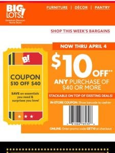 Save MORE with $10 off any $40+ purchase ?