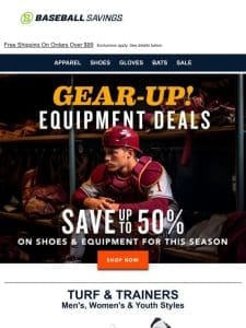 Save Up To 50% On Shoes & Equipment!