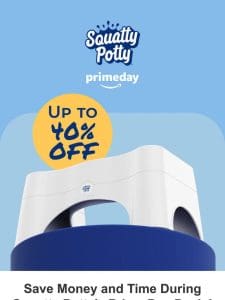 Save Up to 40% during Squatty Potty’s Prime Day Deals!