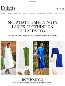 See What’s Happening in Ladies’ Clothing on Dillards.com