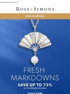 See it， snag it. Save up to 73% on Fresh Markdowns now❗️