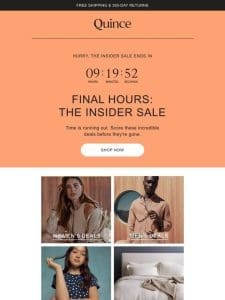 Seriously， last call for The Insider Sale