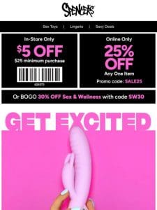 Sexy savings in stores & online