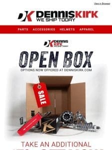 Shop an ADDITIONAL 15% OFF OPEN BOX!