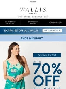 Shop up to 70% off Wallis!