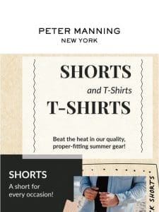 Shorts and T-Shirts for Summer!