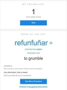 SpanishDictionary.com Daily Lesson — Review Your Words and Learn “refunfuñar”