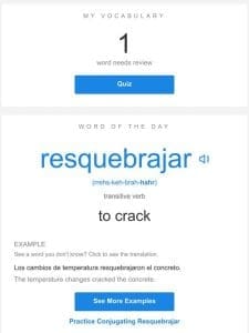 SpanishDictionary.com Daily Lesson — Review Your Words and Learn “resquebrajar”