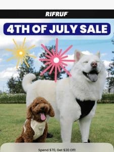 Spend $70， Get $20 off for 4th of July!