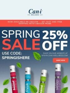 Spring into Health with 25% off!