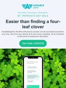 ? St. Patrick’s Day Sale! Save on real state courses from AceableAgent