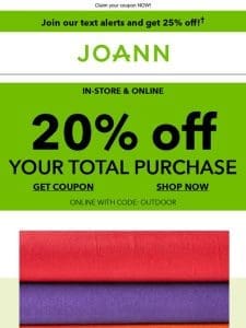 Stack Your SAVINGS! 20% off your TOTAL purchase!