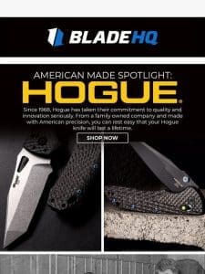 Stars， Stripes， & Hogue Knives! Get a USA-made knife today.