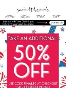 Stars， Stripes， and Savings: Shop An Additional 50% OFF!  ♥️