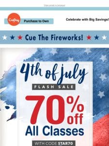 Start the Fourth with a 70% Off Bang!