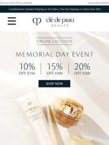 ? Starting Now: Our Exclusive Memorial Day Event